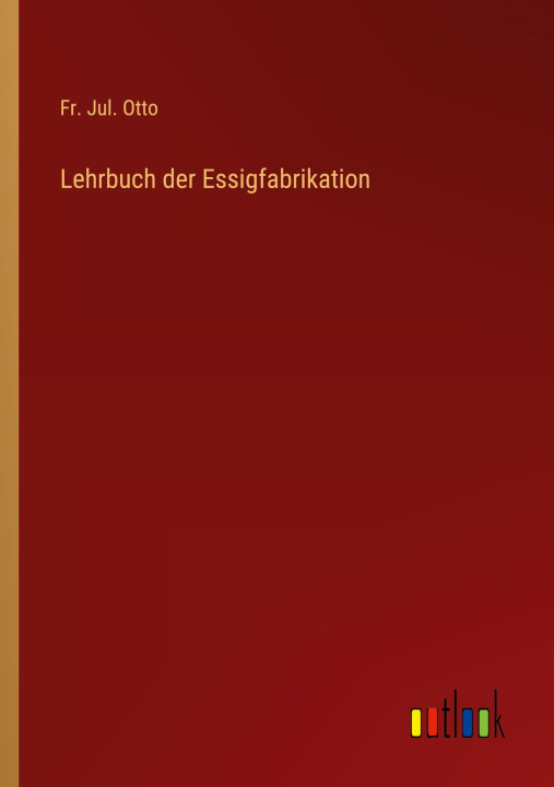 Книга Lehrbuch der Essigfabrikation 