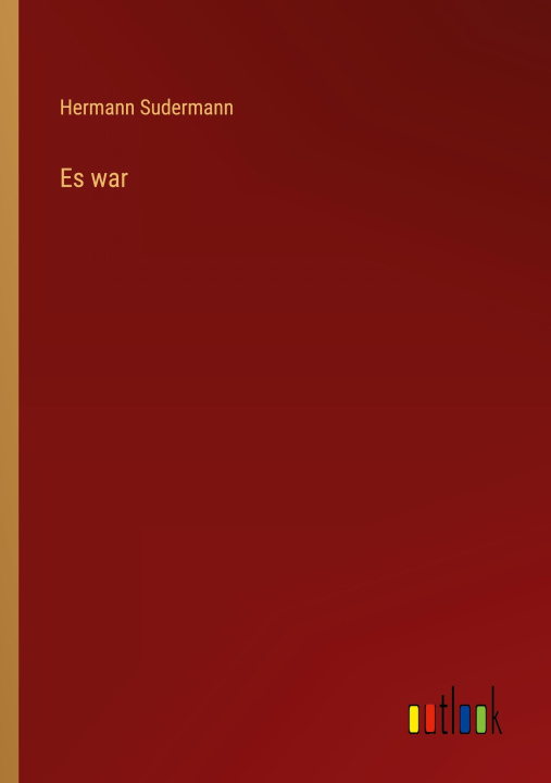 Knjiga Es war Hermann Sudermann