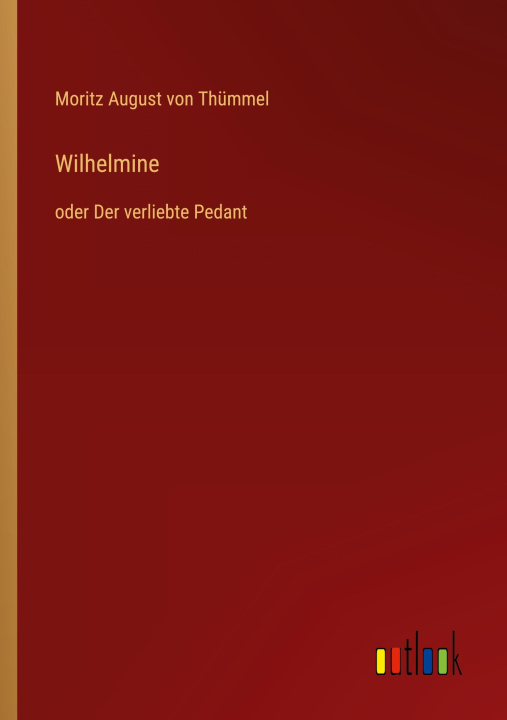 Knjiga Wilhelmine Moritz August von Thümmel