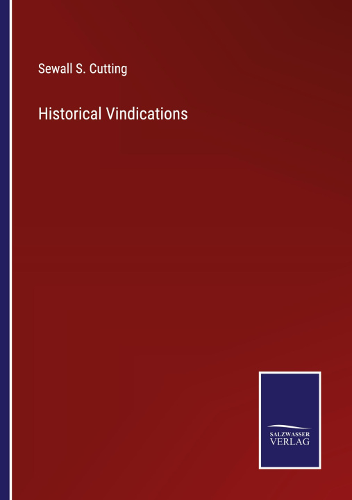 Knjiga Historical Vindications Sewall S. Cutting
