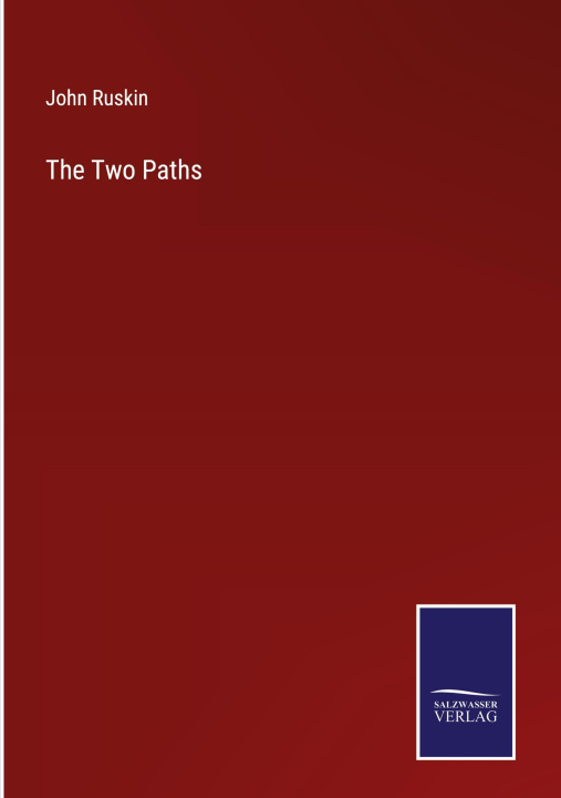 Knjiga The Two Paths John Ruskin