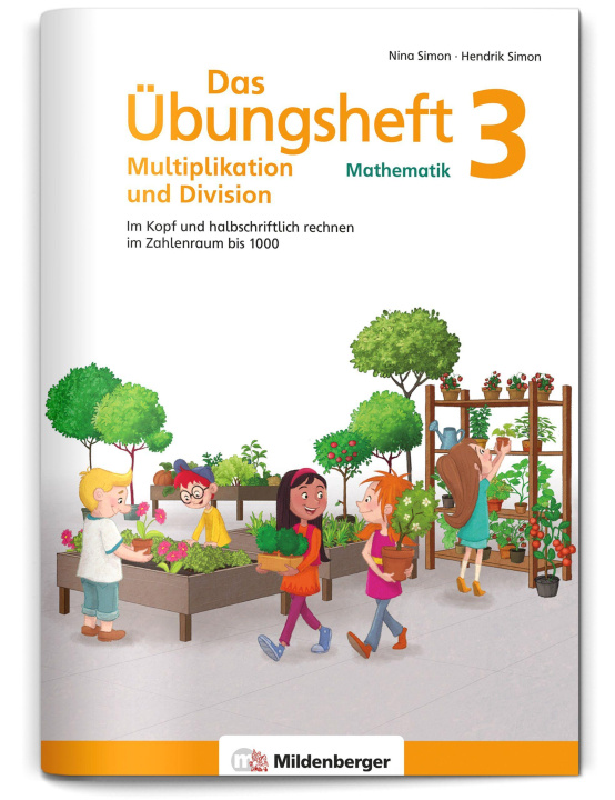 Kniha Das Übungsheft Mathematik 3 - Multiplikation und Division Hendrik Simon