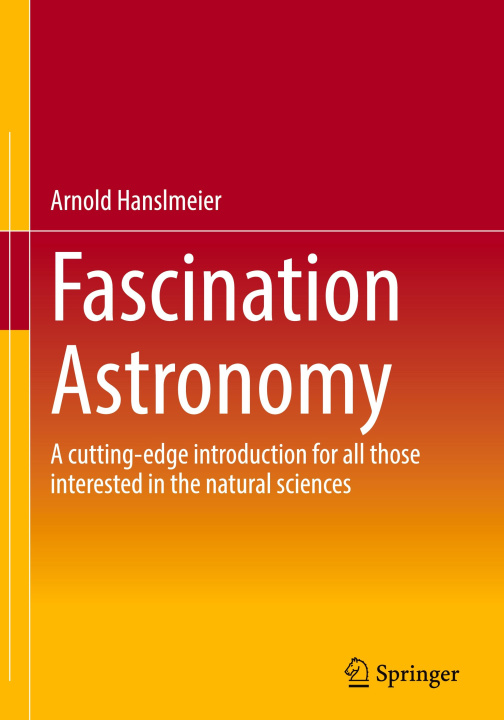 Knjiga Fascination Astronomy Arnold Hanslmeier