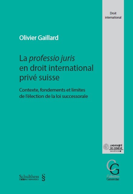 Carte La professio juris en droit international privé suisse Gaillard