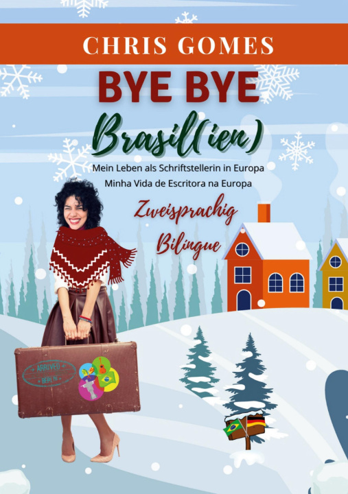 Knjiga Bye bye Brasil(ien) Chris Gomes
