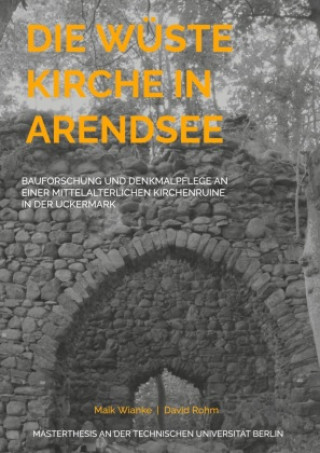 Книга Die Wüste Kirche in Arendsee Maik Wianke