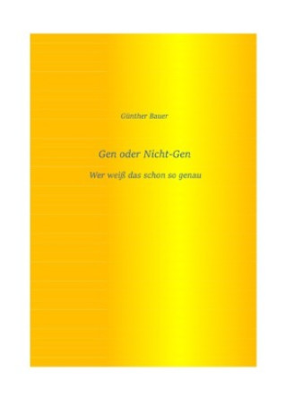 Book Gen oder Nicht-Gen Günther Bauer