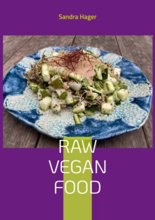 Könyv Raw Vegan Food 