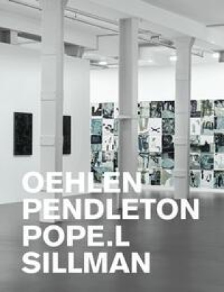 Kniha Oehlen, Pendleton, Pope.L, Sillman Adam Pendleton