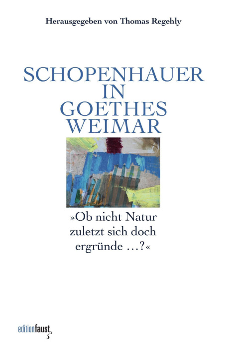 Buch Schopenhauer in Goethes Weimar 