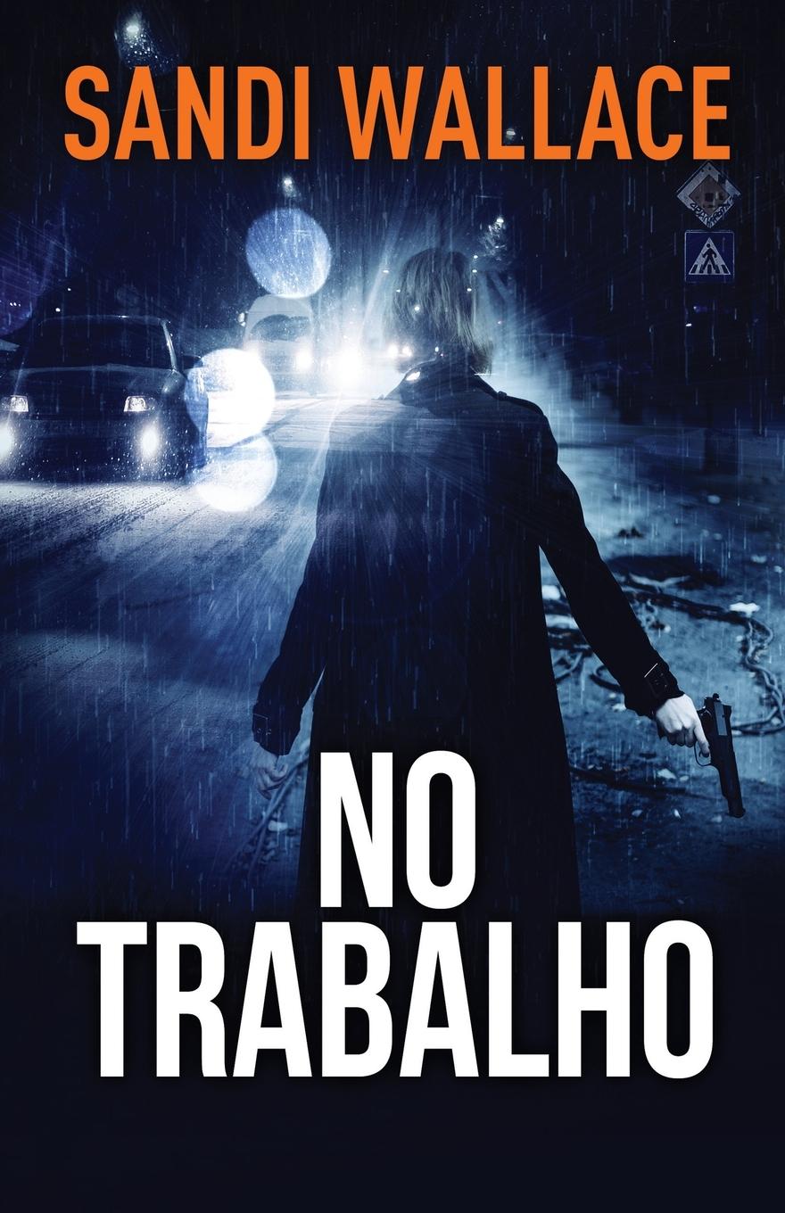 Kniha No Trabalho Sandi Wallace