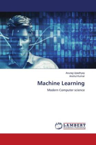 Knjiga Machine Learning Anshul Kumar