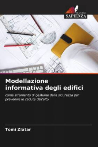Knjiga Modellazione informativa degli edifici Tomi Zlatar