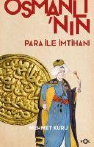 Knjiga Osmanlinin Para ile Imtihani 