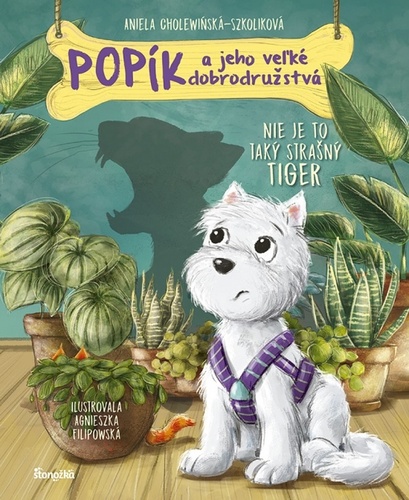 Книга Popík a jeho veľké dobrodružstvá 1: Nie je to taký strašný tiger Agnieszka Filipowska Aniela