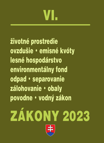 Книга Zákony VI 2023 - životné prostredie - Úplné znenie po novelách k 1. 1. 2023 