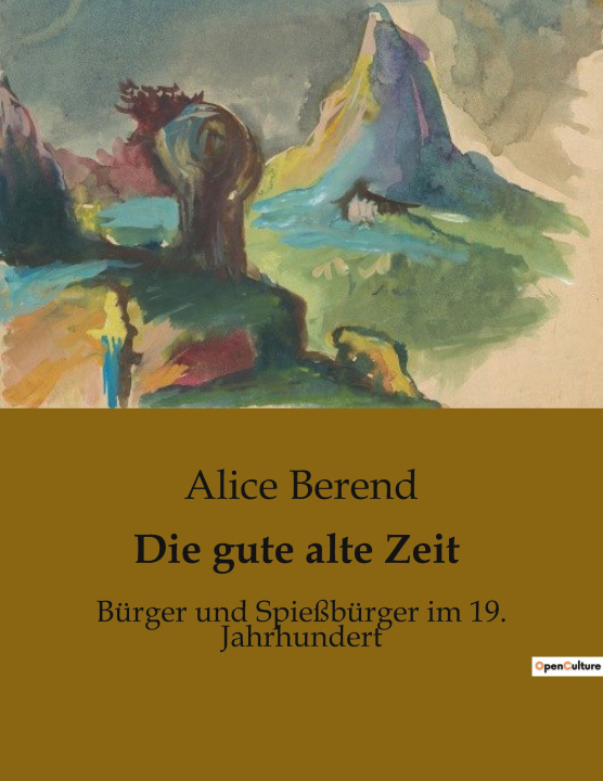 Libro Die gute alte Zeit Berend