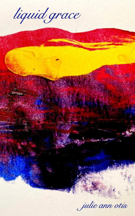 Knjiga liquid grace Julie Ann Otis