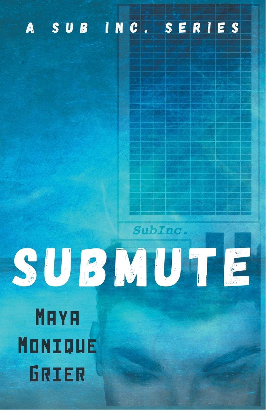 Knjiga Submute Maya Monique Grier