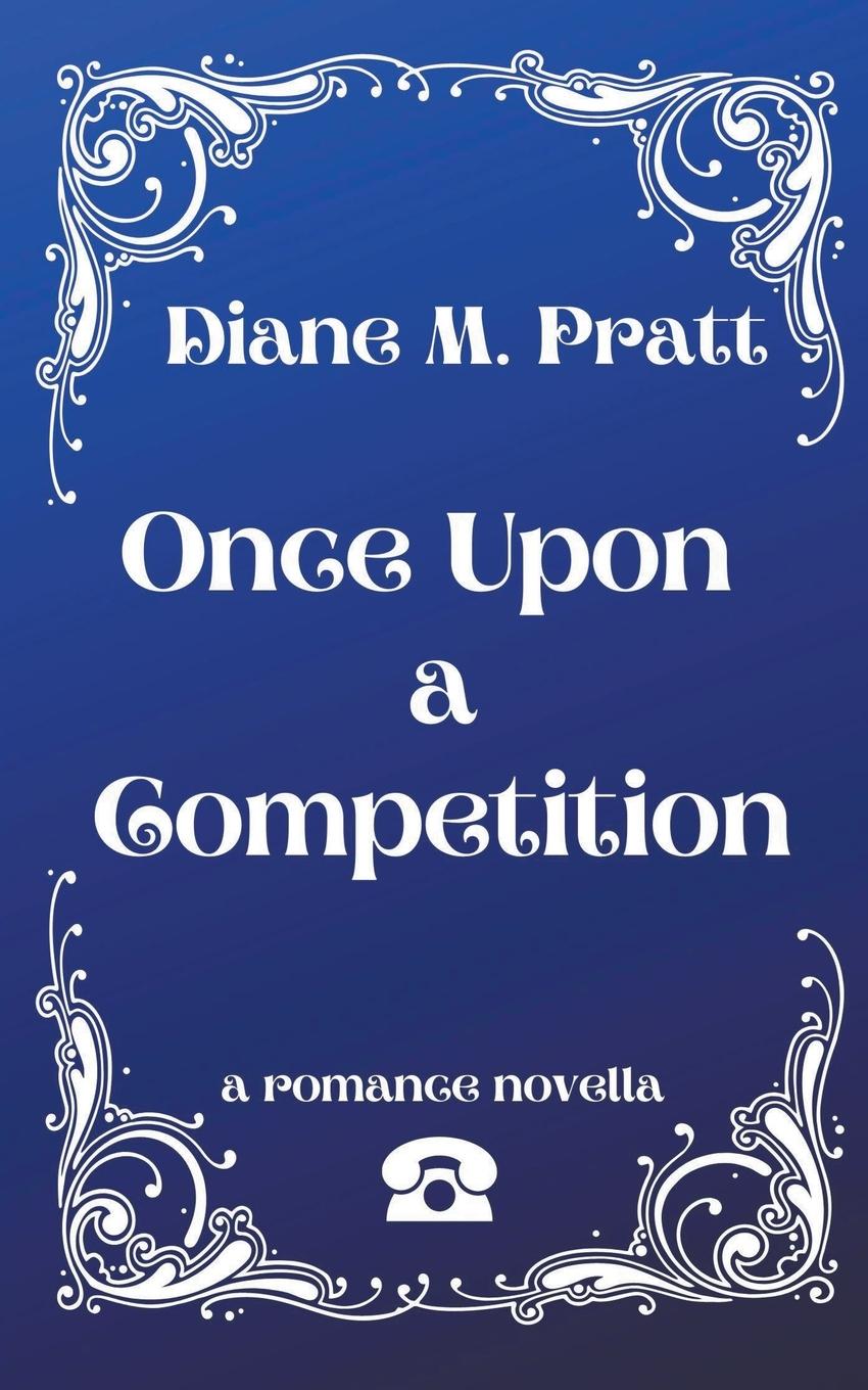 Kniha Once Upon a Competition Diane M. Pratt
