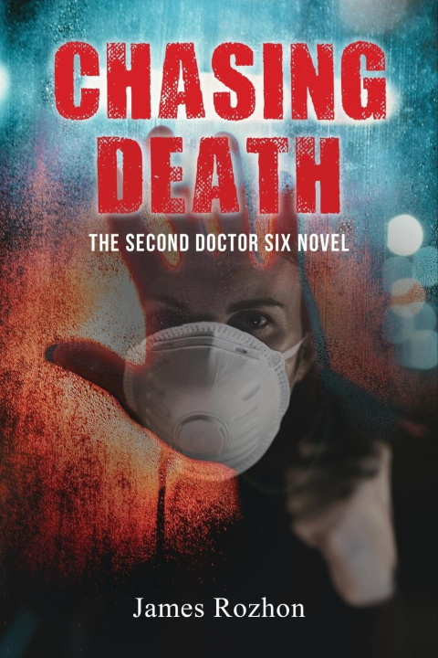 Knjiga Chasing Death James Rozhon