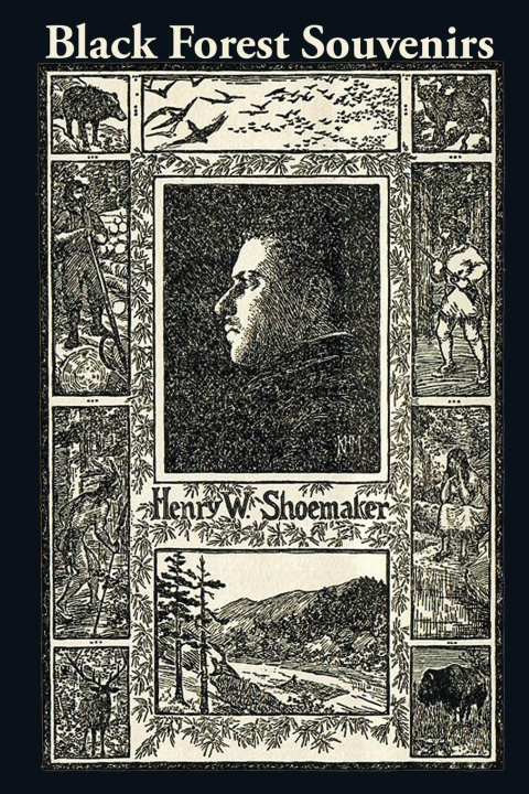 Carte Black Forest Souvenirs Henry W Shoemaker