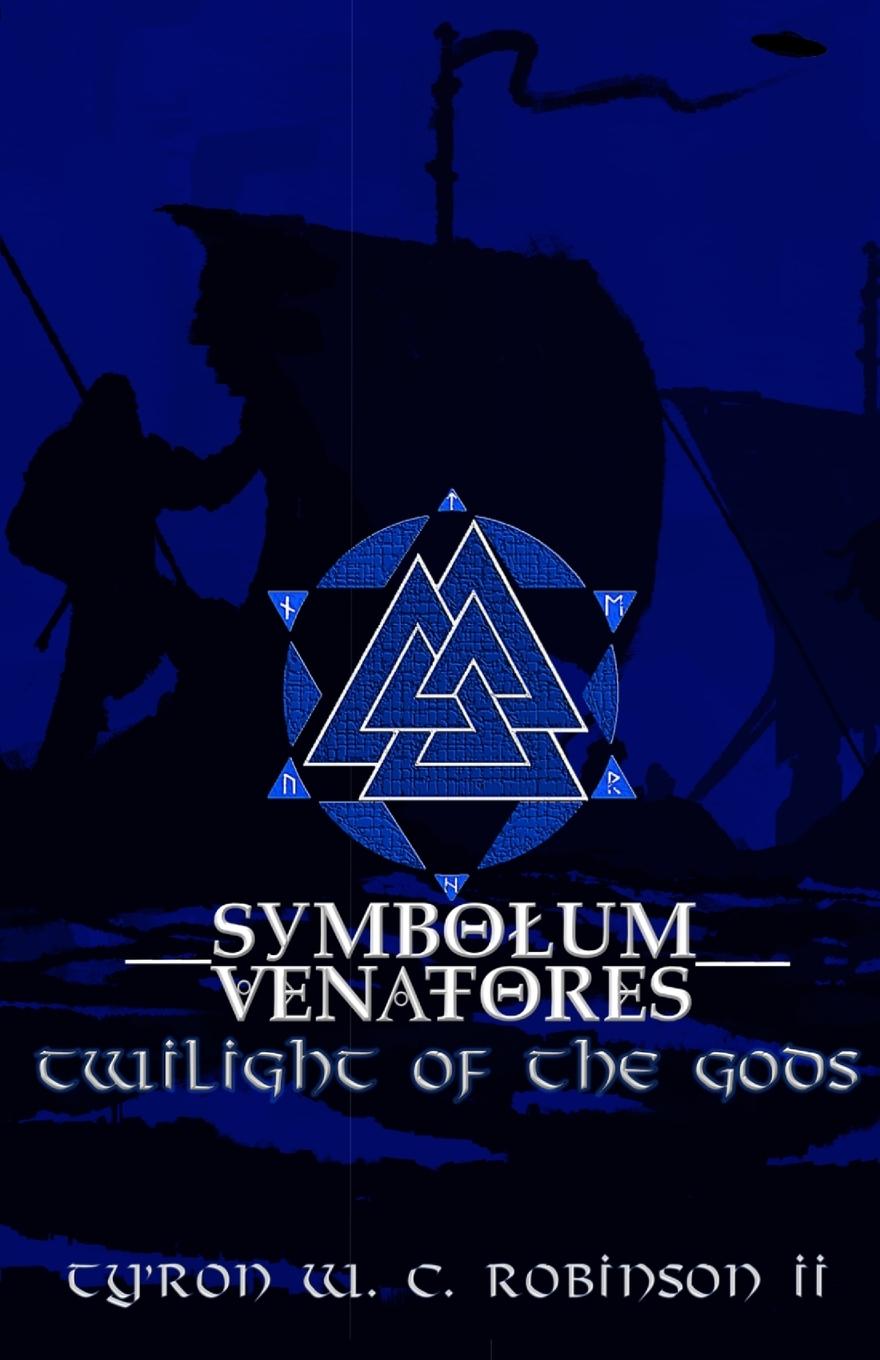 Knjiga Symbolum Venatores Ty'Ron W. C. Robinson II