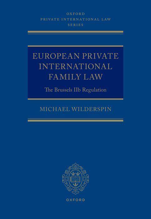 Книга European Private International Family Law The Revised Brussels IIb Regulation  (Hardback) 