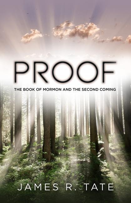 Könyv Proof: The Book of Mormon and the Second Coming 