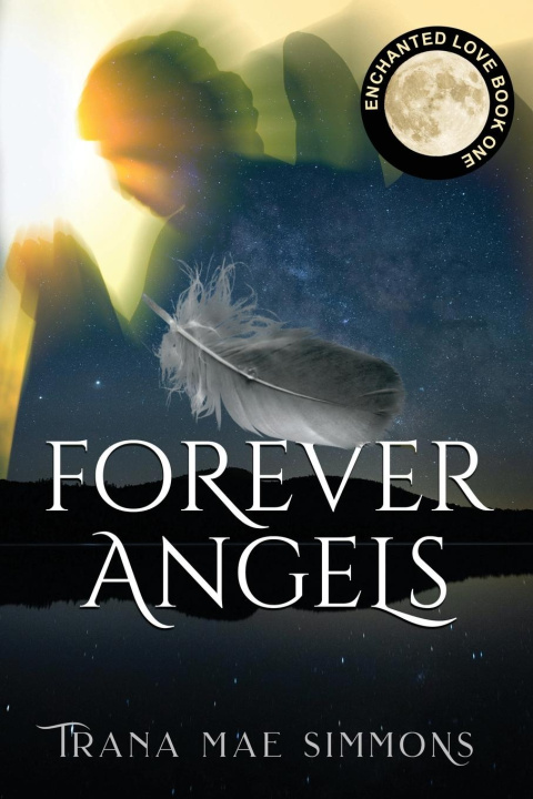 Knjiga Forever Angels Trana Mae Simmons