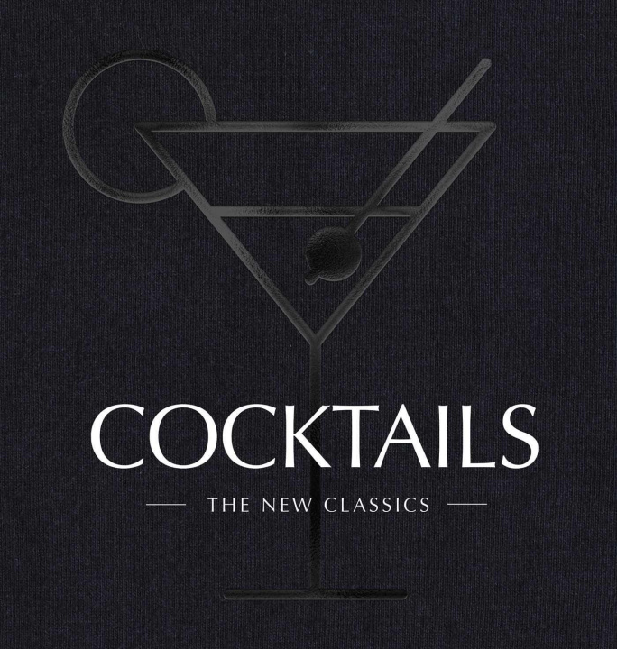 Kniha Cocktails: The New Classics 