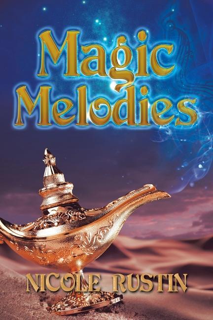 Knjiga Magic Melodies Nicole Rustin