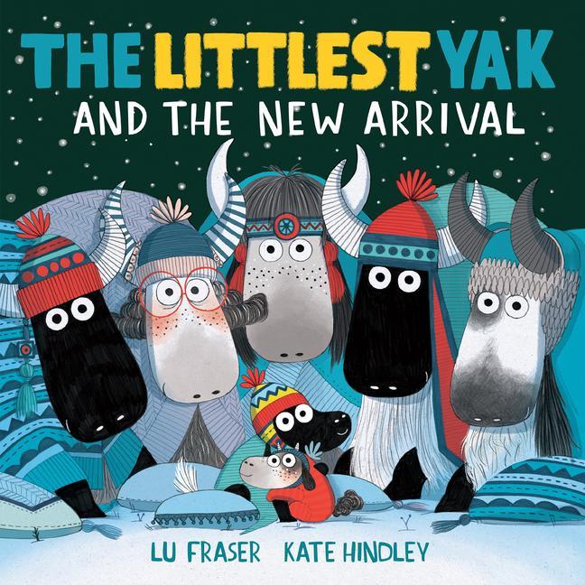 Carte The Littlest Yak and the New Arrival Kate Hindley