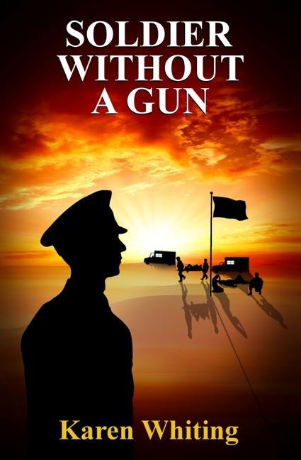 Carte Soldier Without A Gun Karen Whiting