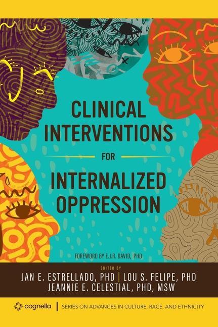 Книга Clinical Interventions for Internalized Oppression Lou Felipe