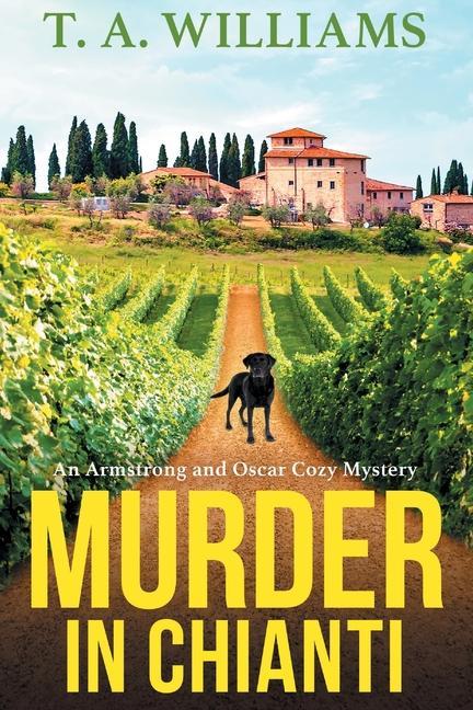 Buch Murder In Chianti T. A. Williams