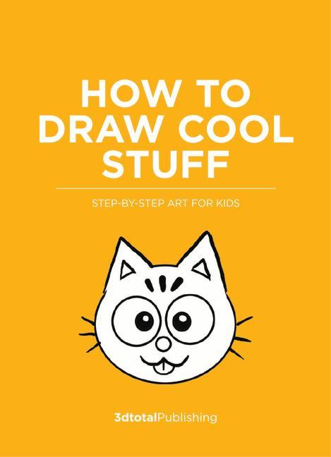 Kniha How to Draw Cool Stuff 