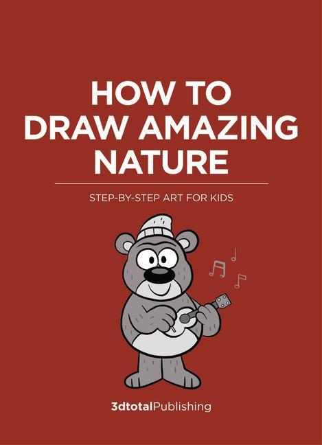Kniha How to Draw Amazing Nature Erin Hunting