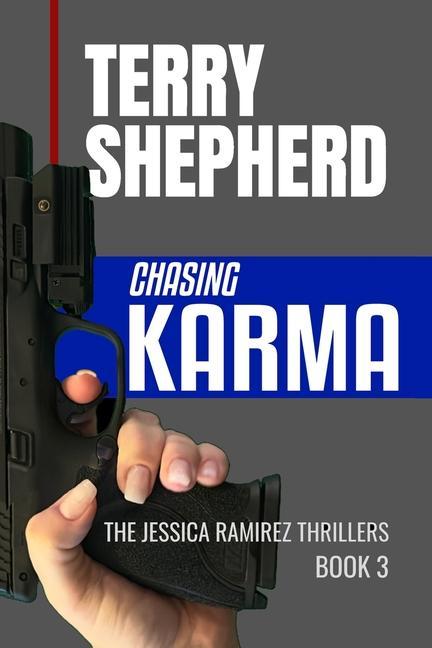 Knjiga Chasing Karma Terry Shepherd