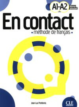 Könyv En contact livre de l'eleve A1-A2 Jean-Luc Penfornis