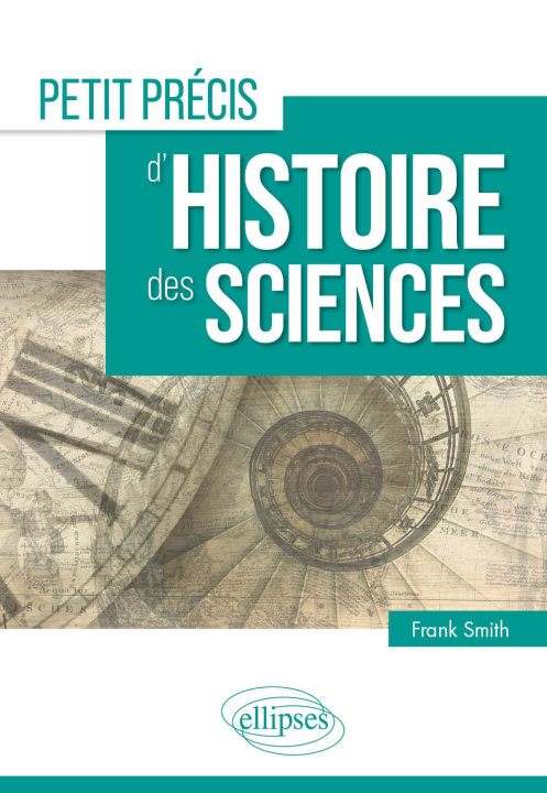 Книга Petit précis d'histoire des sciences Smith