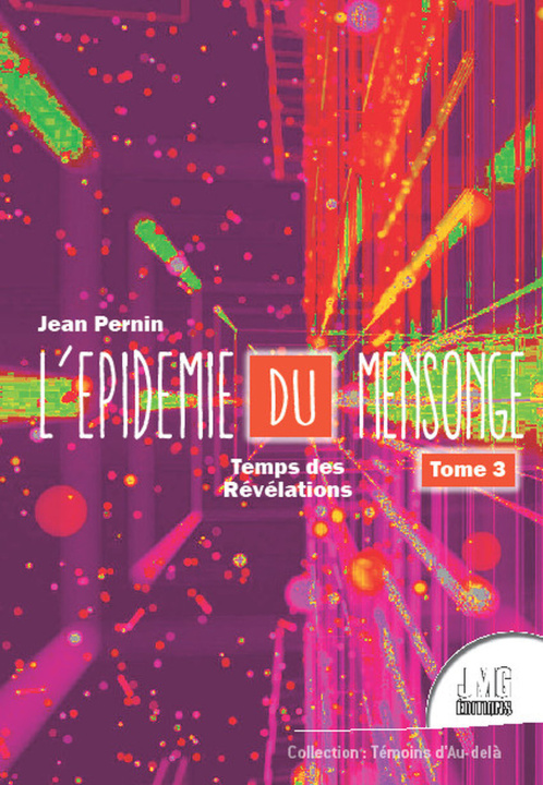 Buch L'épidémie du mensonge Tome 3 - Temps des révélations Pernin