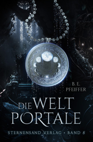 Boek Die Weltportale (Band 5) B. E. Pfeiffer