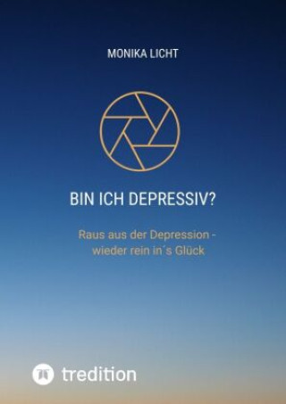 Kniha Bin ich depressiv? Monika Licht