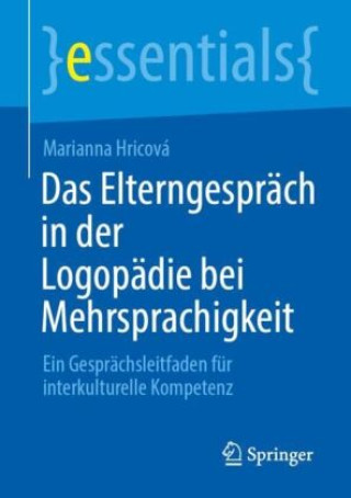 Kniha Das Elterngespräch in der Logopädie bei Mehrsprachigkeit Marianna Hricová
