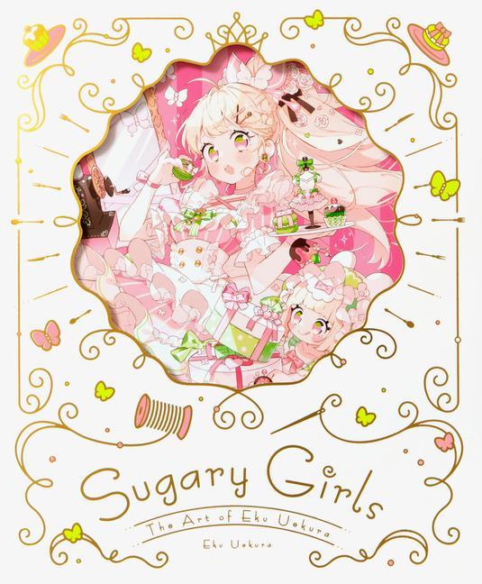 Книга Sugary Girls: The Art of Eku Uekura 