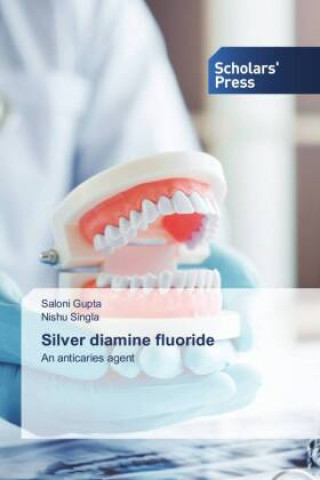 Книга Silver diamine fluoride Nishu Singla