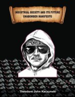 Könyv Industrial Society and Its Future: Unabomber Manifesto 