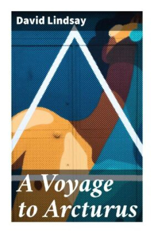 Könyv A Voyage to Arcturus David Lindsay