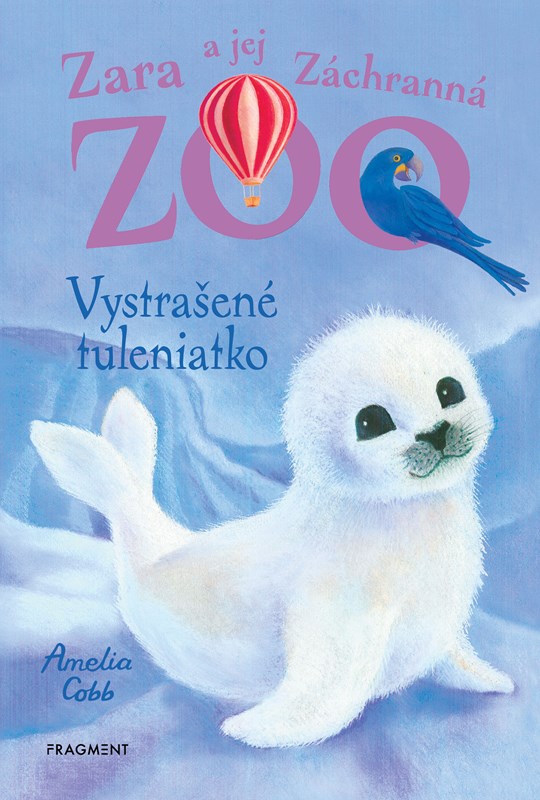 Kniha Zara a jej Záchranná zoo - Vystrašené tuleniatko Amelia Cobb
